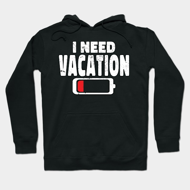 I Need Vacation Men Women Kids Hoodie by GachiDesigns